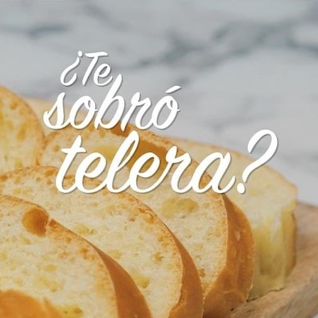 ¿Te sobró telera?