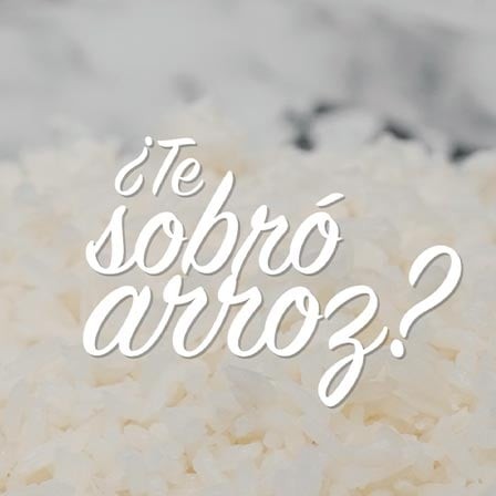 ¿Te sobró arroz?